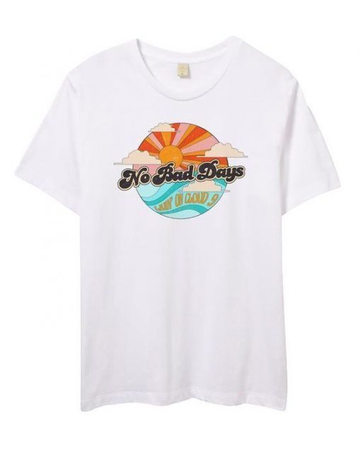 Cloud no Bad Days T Shirt RE23