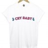 Cry Baby T Shirt Womens RE23