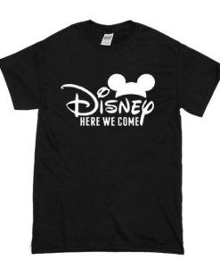 Disney Here We Come T-shirt RE23