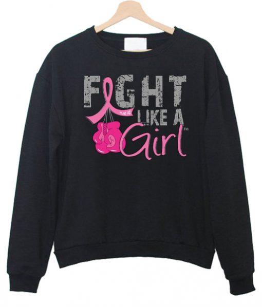 Fight Like A Girl Sweatshirt IGS