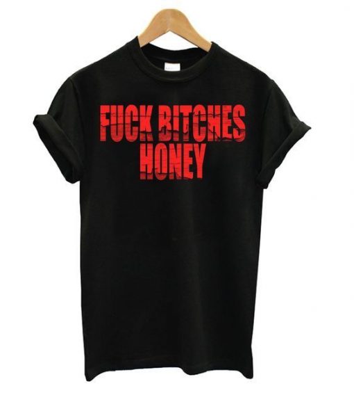 Fuck Bitches Black T-Shirt RE23