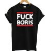 Fuck Boris T shirt RE23