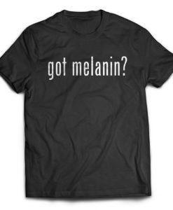 Got Melanin Women's Designer Graphic T-Shirt RE23