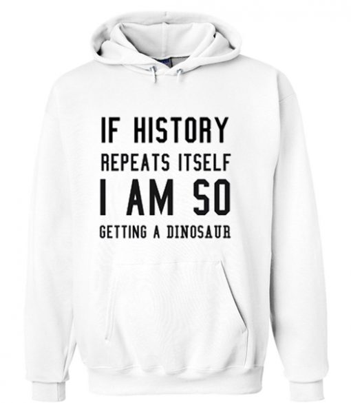 History Repeats Itself Hoodie IGS