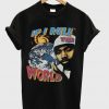 If I Rule The World T-shirt IGS