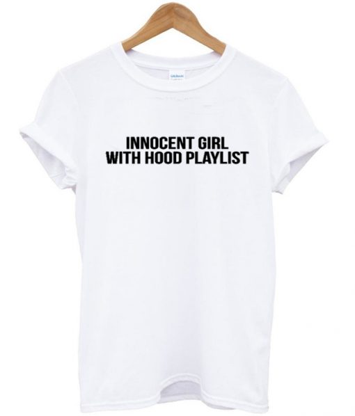 Innocent Girl With A Hood Playlist T-Shirt IGS