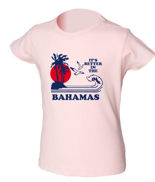 Its Better In The Bahamas T-shirt IGS