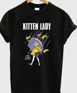Kitten lady t-shirt RE23