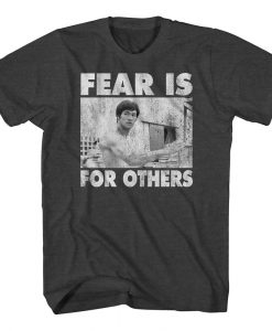 Men's Bruce Lee Fear is for Others T-Shirt RE23