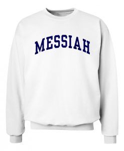 Messiah Sweatshirt RE23