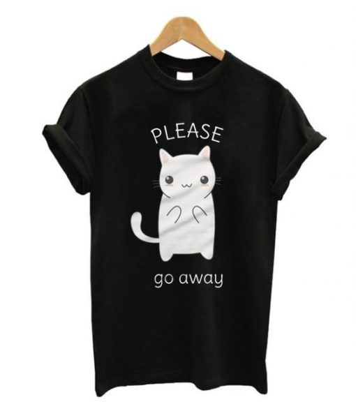 Please Go Away T-shirt RE23