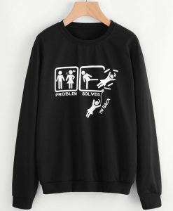 Problem Solved Sweatshirt RE23