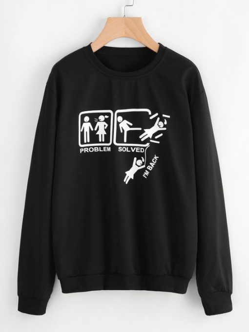 Problem Solved Sweatshirt RE23