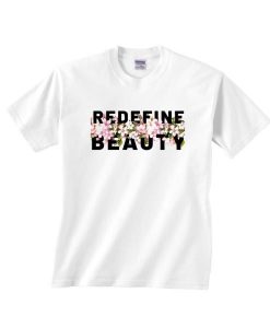 Redefine Beauty T-shirt RE23