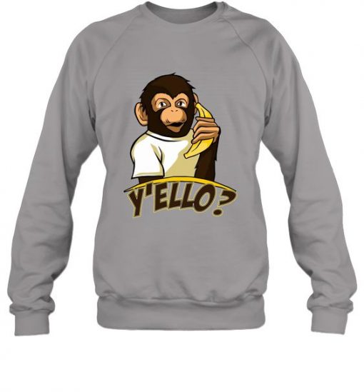 Yello Funny Talking Monkey On Banana Phone T Shirt Sweatshirt RE23