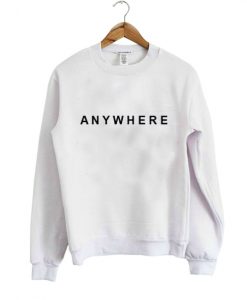 anywhere Sweatshirt IGS