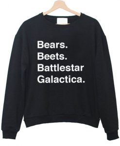 bears beets galactica sweatshirt IGS