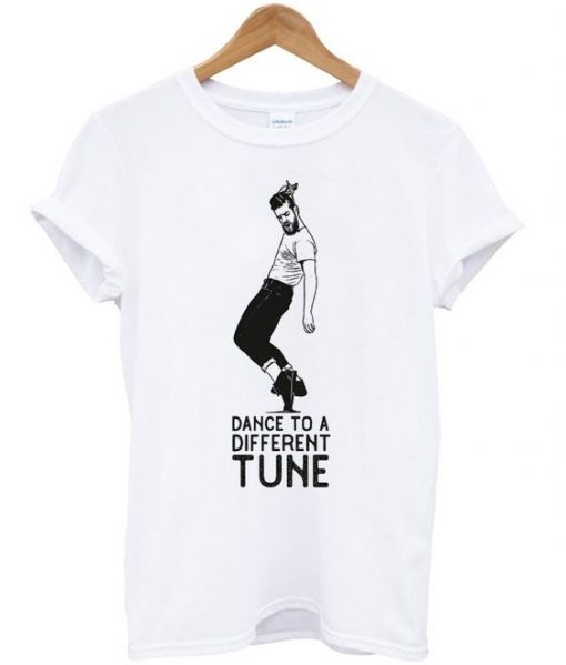 dance to a different tune t-shirt RE23