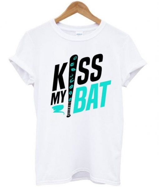 kiss my bat t-shirt RE23