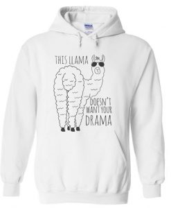this llama doesn't want your drama hoodie RE23