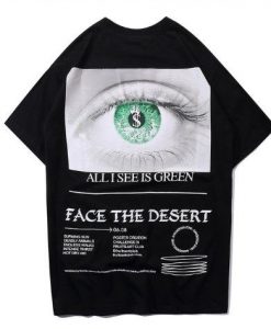 All I See Is Green Face The Desert T Shirt ZX03