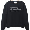 High Anxiety Low sweatshirt IGS