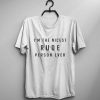 I’m nicest rude person ever funny t-shirt RE23