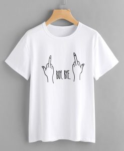 Letter And Gesture Boy Bye T-Shirt ZX03