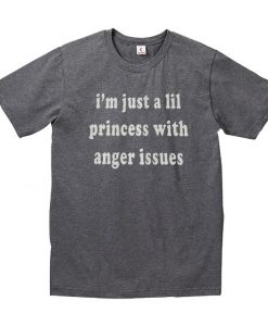 Lil Princess With Anger Issues t-shirts ZX03