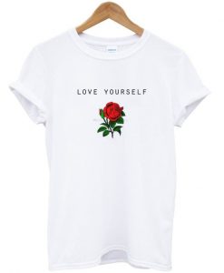Love Yourself Rose T-Shirt ZX03