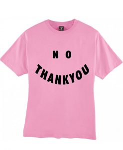No Thank You pink T-shirt ZX03