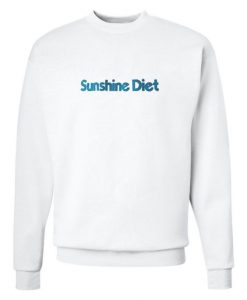 Sunshine Diet Sweatshirt RE23