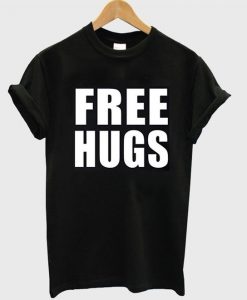 Superb Selection Free Hugs T-Shirt RE23