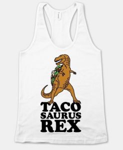 Tacosaurus Rex Tanktop RE23