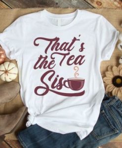 Tea Sis T Shirt ZX03