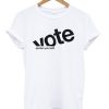 Vote Declare Yourself T-shirt RE23