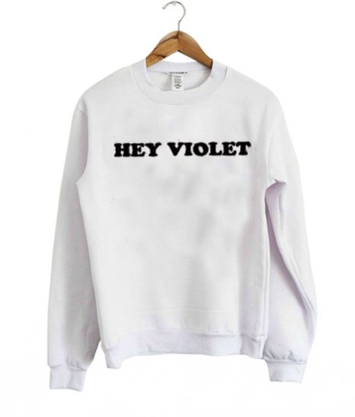 hey violet sweatshirt IGS