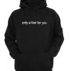 only a fool for you hoodie IGS