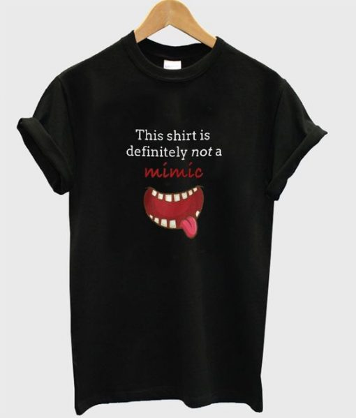 this shirt is definitely not a mimic t-shirt ZX03