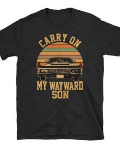 Carry on my Wayward Son Shirt RE23