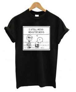 I Still Miss Beastie Boys T-shirt RE23