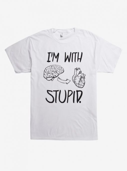 I'm With Stupid T-Shirt RE23