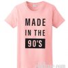 Made in the 90's Trending T Shirt RE23