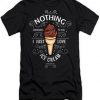 Nothing Compares To You Tshirt RE23