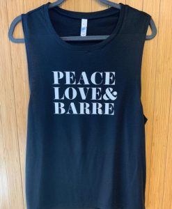 Peace Love & BARRE Muscle Tanktop RE23