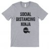 Social Distancing Ninja T-Shirt RE23