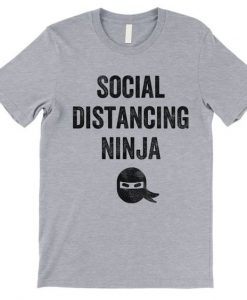 Social Distancing Ninja T-Shirt RE23