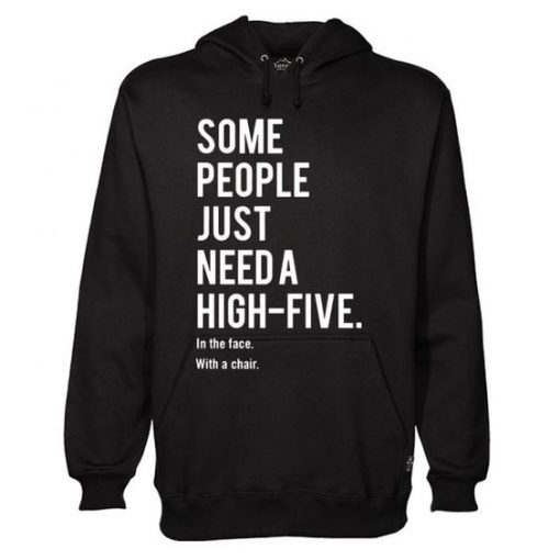 Some People Just Need A High-Five Hoodie REW