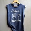 Stand tall and be fabulous Tank Top RE23