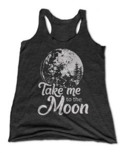 Take Me To the Moon Tanktop RE23